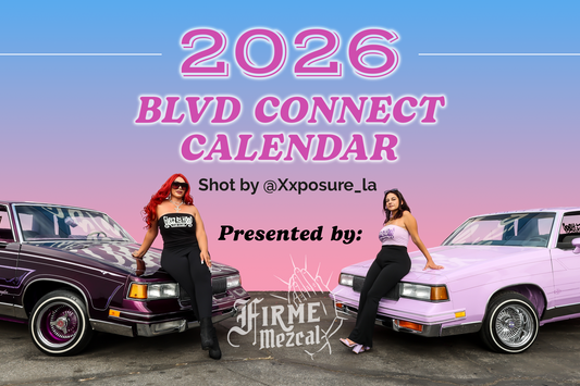 2026 Blvd Connect Calendar presented by Firme Mezcal